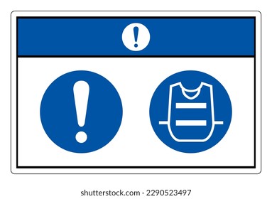 Notice Wear Vest Symbol Sign,Vector Illustration, Isolated On White Background Label. EPS10 