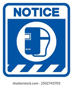 Notice Wear Welding Mask Symbol Sign,Vector Illustration, Isolated On White Background Label.EPS10