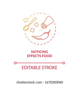 Noticing effects food concept icon. Conscious nutrition idea thin line illustration. Recognizing ingredients, savoring spices. Vector isolated outline RGB color drawing