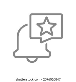 Notification bell with star in speech bubble line icon. Inbox message, notification and star rating symbol