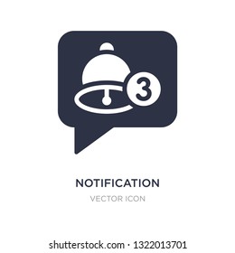 notification icon on white background. Simple element illustration from Blogger and influencer concept. notification sign icon symbol design.