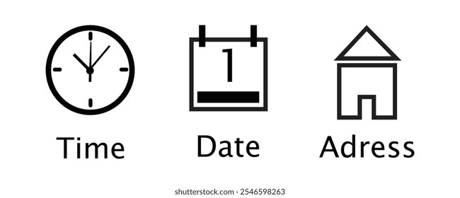 Notification reminder vector icon set. Time, date and address