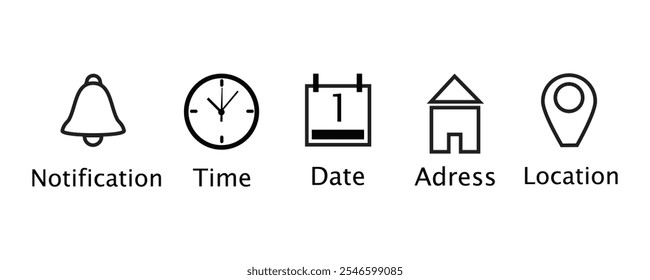 Notification reminder vector icon set. Notification, time, date, address and location