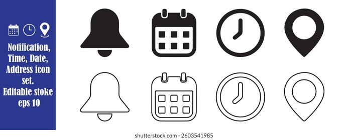 Notification, time, calendar and location icon set. Vector illustration. Eps 10