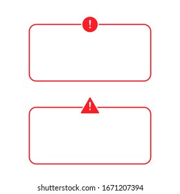 Notification warning message icon set. Red frame with caution sign isolated vector.