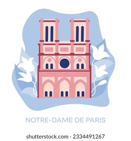 Notre Dame Cathedral, France Traveling to France, learning French. Landmarks of France. Flat design, vector illustration.