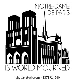 Notre Dame de Paris on fire. World mourned. Tragedy for France culture. Cathedral Our lady of Paris . Catholic church Silhouette, Vector facade line art