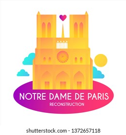 Notre Dame de Paris Reconstruction Design. Save Culture. Cathedral after Fire. Donate for Renovation.