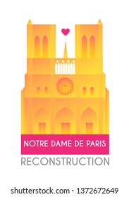Notre Dame de Paris Reconstruction Design. Save Culture. Cathedral after Fire. Donate for Renovation.