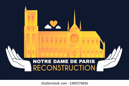 Notre Dame de Paris Reconstruction Design. Save Culture. Cathedral after Fire. Donate for Renovation.