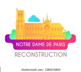 Notre Dame de Paris Reconstruction Design. Save Culture. Cathedral after Fire. Donate for Renovation.