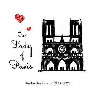 Notre Dame de Paris. Vector sketch postcard. Cathedral "Our lady of Paris". French landmark in hand drawing style. Love poster for France culture. Catholic church Silhouette for news