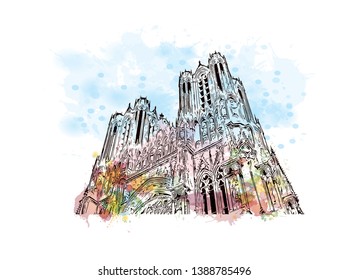 Notre-Dame de Reims, known in English as Reims Cathedral, is a Roman Catholic cathedral in the French city of its same name. Watercolor splash with Hand drawn sketch illustration in vector.