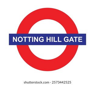 Notting Hill Gate Red Blue London Underground Roundel Sign