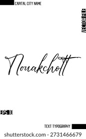 Nouakchott - Capital Cidade Nome Cursiva Caligrafia Texto Decorativo Design Vetor Elemento
