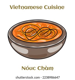 Nouc Cham. Dipping vietnamese sauce. Sweet, spicy, sour and fishy, it comes practically every dishes. Isolated vector illustration. 