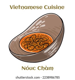 Nouc Cham. Dipping vietnamese sauce. Sweet, spicy, sour and fishy, it comes practically every dishes. Isolated vector illustration. 