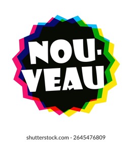 Nouveau, New in French on a black star shape with offset colors