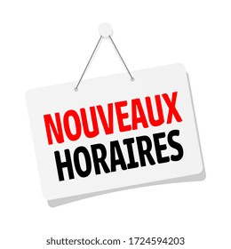 Nouveaux horaires, new schedules in french language on door sign