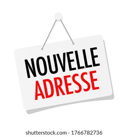 Nouvelle adresse, new address in french language