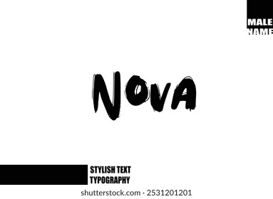 Nova Bold Grunge And Rough Brush Text Typography Of Baby Boy Name 