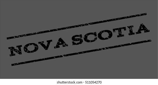 Nova Scotia watermark stamp. Text caption between parallel lines with grunge design style. Rubber seal stamp with dirty texture. Vector black color ink imprint on a gray background.