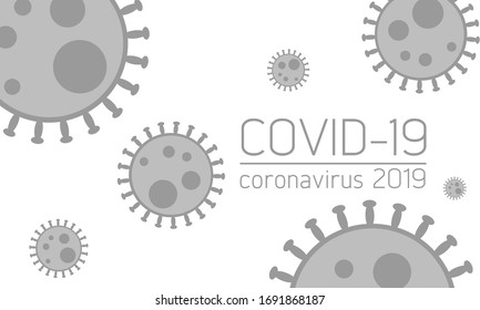 novel coronavirus 2019, 2019-nCoV, pneumonia virus is dangerous virus ,vector illustration, stop covid 19 -Black and white background 