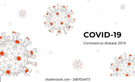  Novel Coronavirus 2019-nCoV. Informationsbanner mit 3D-Wireframe-Modell des COVID-19-Virus auf weißem Hintergrund. Hintergrund mit Coronavirus COVID-19 für Ihr Design, Banner, Flyer, Poster. Vektorillustration.