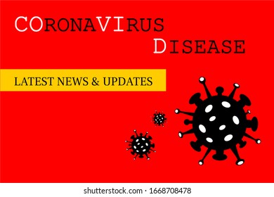 Novel coronavirus (2019-nCoV). Lttering: coronavirus disease, latest news and updates. 