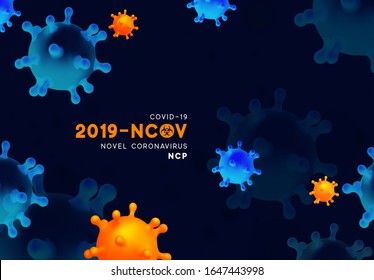 Novel Coronavirus (2019-nCoV). Virus Covid 19-NCP. Coronavirus nCoV denoted is single-stranded RNA virus. Background with realistic 3d blue and orange virus cells. danger symbol vector illustration.