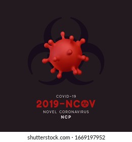 Novel Coronavirus (2019-nCoV). Virus Covid 19-NCP. Coronavirus nCoV denoted is single-stranded RNA virus. Background with realistic 3d red virus cells. danger symbol vector illustration.