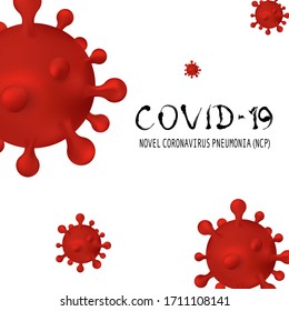 Novel Coronavirus (2019-nCoV). Virus Covid 19 - NCP, RNA virus. Background with realistic 3d red virus cells. vector illustration.