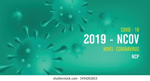 Novel Coronavirus (2019-nCoV). Virus Covid 19-NCP. Coronavirus nCoV denoted is single-stranded RNA virus. Background with realistic 3d green virus cells. Horizontal banner, poster, header for website