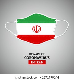 Novel coronavirus in Iran. Beware of nCoV. Classic flag of Iran in medical mask.