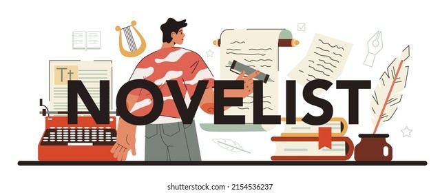 Novelist typographic header. Author writing script of a novel. Bestseller publishing process. Journalist, writer or poet. Idea of creative literature profession. Flat vector illustration