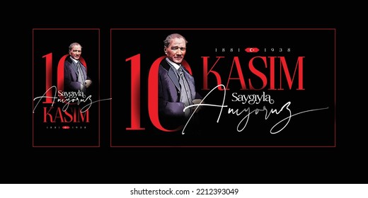 November 10 is the anniversary of Atatürk's death on letter "10 Kasım, saygıyla anıyoruz" (Translate: November 10th, we remember with respect) - Shutterstock ID 2212393049