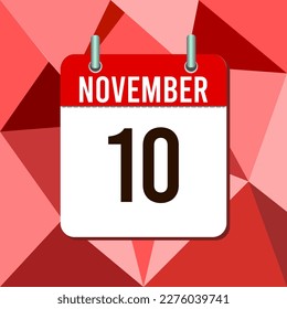 November 10, calendar vector illustration, isoleted on colorful monochromatic triangles background.
