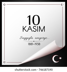 10 de noviembre Día de la memoria de Ataturk en Turquía el presidente y fundador de la Media Luna de la República Turca y símbolos de la estrella de Turquía texto 10 kasim 1881-1938 Banner blanco en un fondo negro Vector