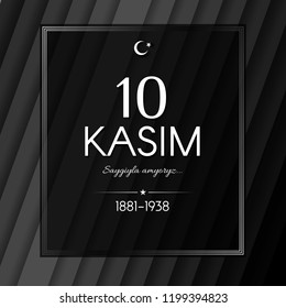 10. November Tag der Erinnerung Trauer von Atatürk in der Türkei der Präsident Gründer der Türkei Text 10 kasim Banner mit Rahmen auf schwarzen Streifen Hintergrund Das Thema der Achtung Erinnerung Trauer Vektor