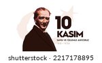 November 10 death day Mustafa Kemal Atatürk , first president of Turkish Republic. translation Turkish. November 10, respect and remembe, vector illustration.