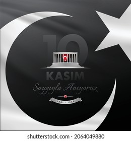 November 10, The founder of the Republic of Turkey M. K. Ataturk's death anniversary. English: November 10, 1881-1938. Respect and Remember.
