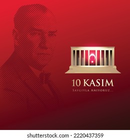 November 10, The founder of the Republic of Turkey M. K. Ataturk's death anniversary. English: November 10, 1881-1938. Respect and Remember. Turkish Flag, portrait and Mausoleum of M.K. Ataturk.
