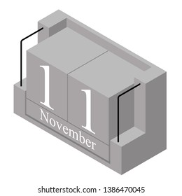 November 11th date on a single day calendar. Gray wood block calendar present date 11 and month November isolated on white background. Holiday. Season. Vector isometric illustration