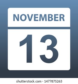 November 13. White calendar on a colored background. Day on the calendar. Thirteenth of november. Blue gray background with gradient. Vector illustration.