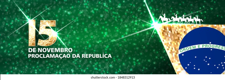 November 15, proclamation of the republic, Brazil, translation (15 de novembro proclamacao da republica, Brasil) Billboard, Poster, Social Media, Greeting Card template vector Illustration