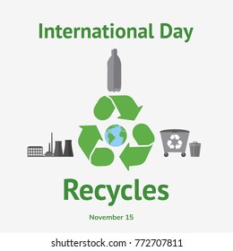 November 15 World Recycling Day Holiday. Greeting card, or Calendar design