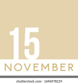 November 15th Minimal Calendar Neutral Color. Vector illustration