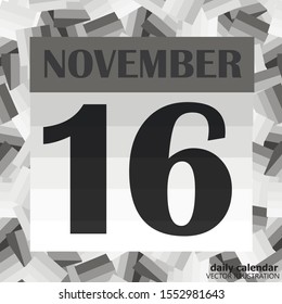 November 16  icon. For planning important day. Banner for holidays and special days. Sixteenth of november icon. Vector Illustration in black and white colors.