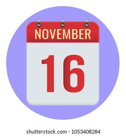 November 16. Vector flat daily calendar icon. Date and time, day, month 2018. Holiday. Season.