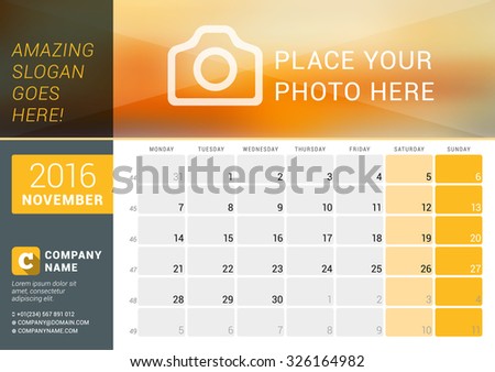 November 2016. Desk Calendar for 2016 Year. Vector Design Print Template with Place for Photo, Logo and Contact Information. Week Starts Monday. Calendar Grid with Week Numbers and Place for Notes